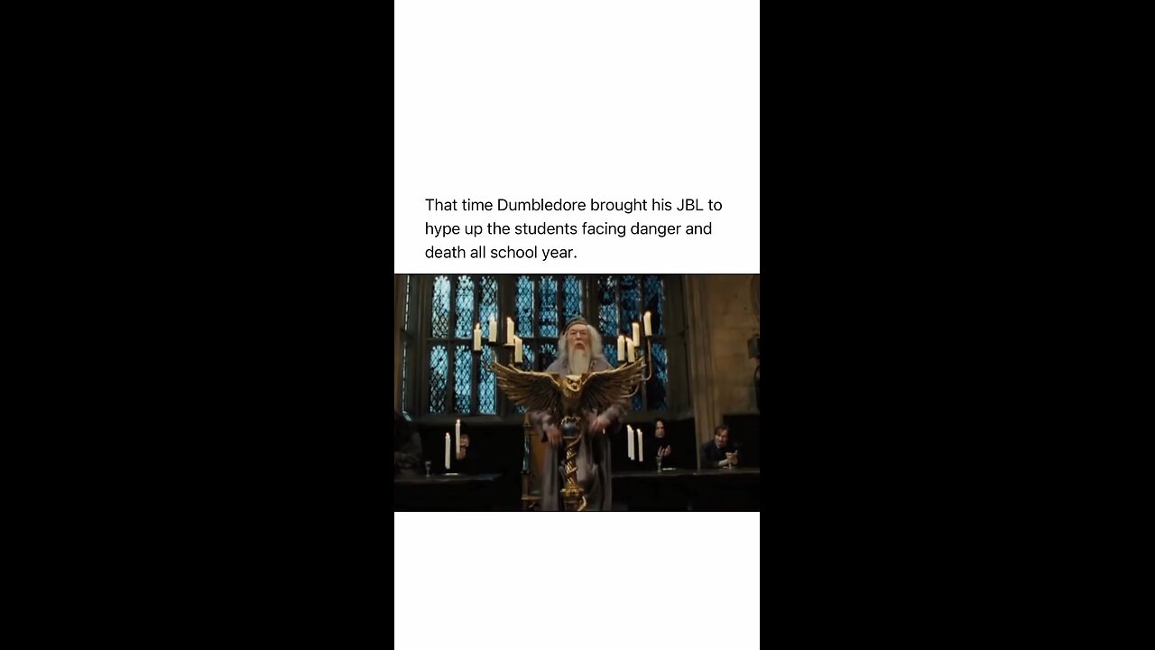 That time Dumbledore brought his JBL to hype up the students facing danger and death all school year