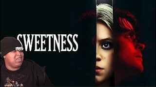 Sweetness Trailer | Chipmunk Reaction