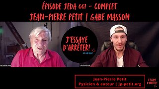 JEDA 001 – Modèle Janus et politique de la science | Jean-Pierre Petit X Gabe Masson