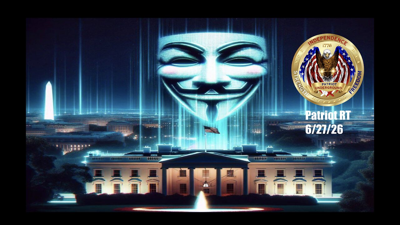 Patriot RT (6.27.26 @ 6PM EDT)