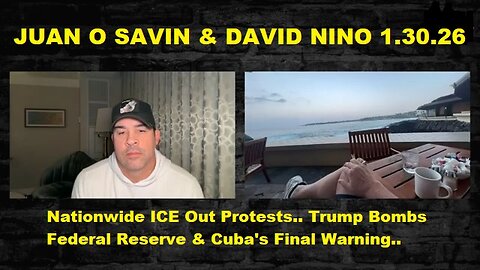 Juan O Savin: Nationwide ICE Out Protests.. Trump Bombs Federal Reserve & Cuba's Final Warning..