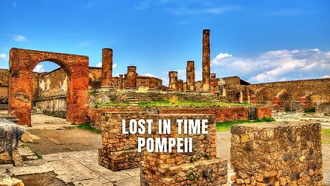 Lost in Time, Pompeii #PompeiiSong, #ancienthistory , #travelmusic