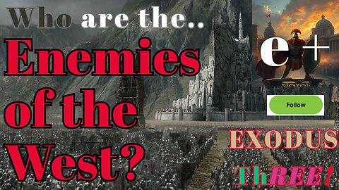 Armies of Extinction.. The 5 Enemies of the West, Bringing Destruction / EXODUS 003 \ e + be.human