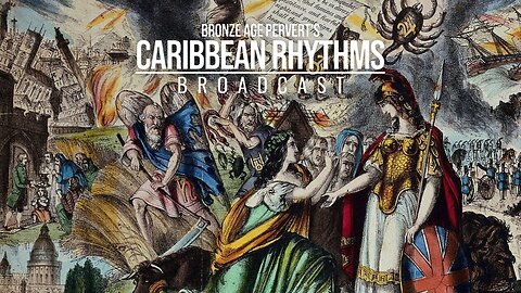 Ep 8 "Persecution, Media Attaqs, the Phalanx" • Caribbean Rhythms w/ Bronze Age Pervert