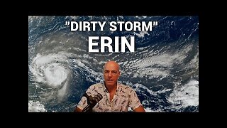 Hurricane Erin is a “Dirty Storm” Signaling Major Climate Shift
