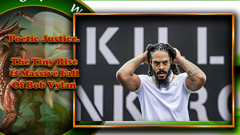 Poetic Justice - The Tiny Rise & Massive Fall of Bob Vylan