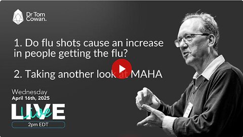 Flu Shots & Taking another look at MAHA- Webinar from April 16th, 2025