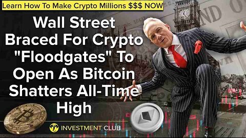 Wall Street Braced For Crypto "Floodgates" To Open As Bitcoin Shatters All-Time High