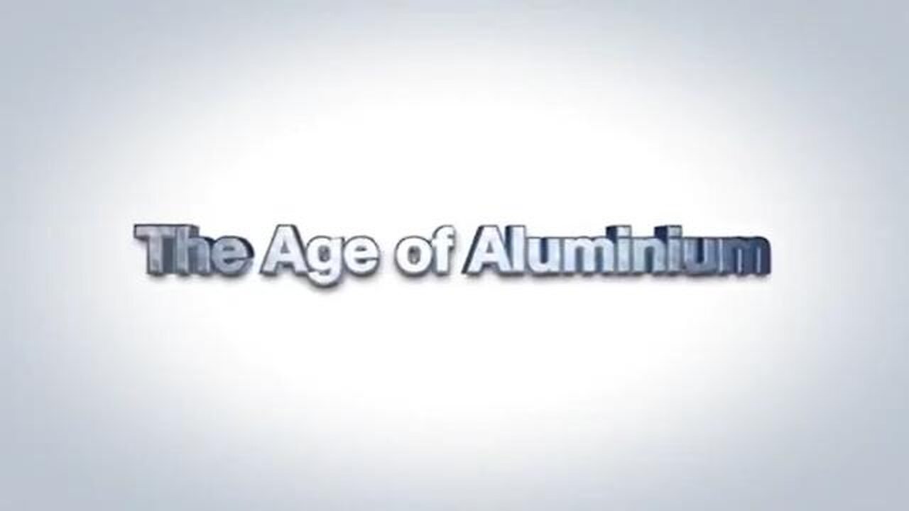 THE AGE OF ALUMINIUM