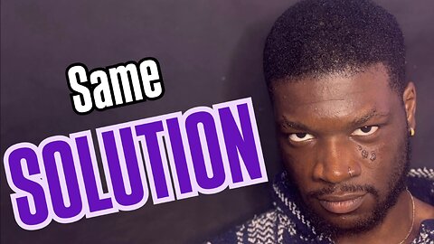 The Solution To All Your Hardships As A Man