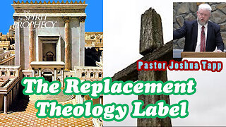 The Replacement Theology Label w/Pastor Joshua Tapp