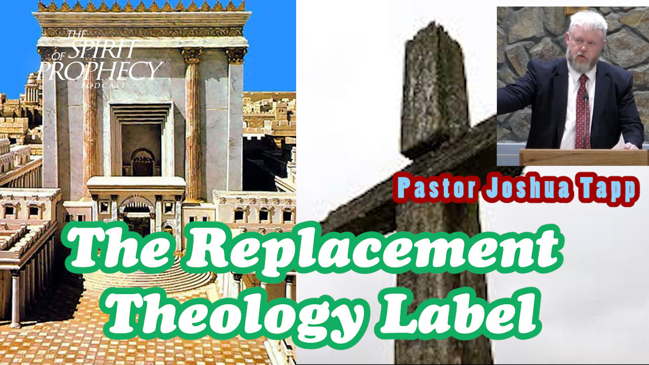 The Replacement Theology Label w/Pastor Joshua Tapp