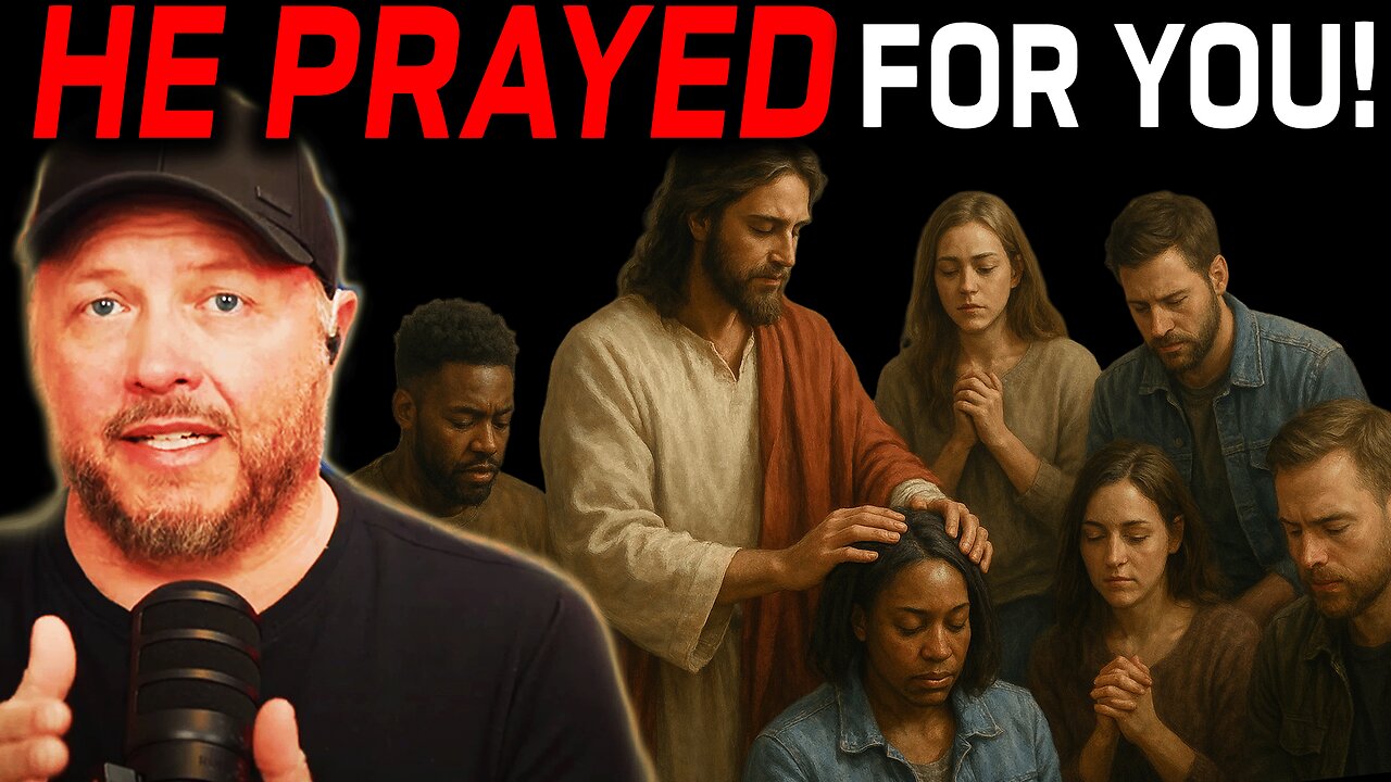 PROOF: Jesus Prayed for YOU Personally!