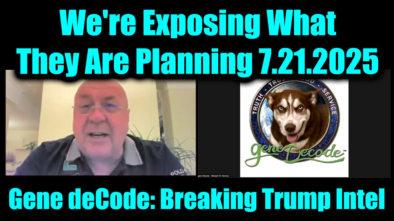 CHA. GEN. We're Exposing What They Are Planning. 7-21-25-AT-1PM-CST-00-EST