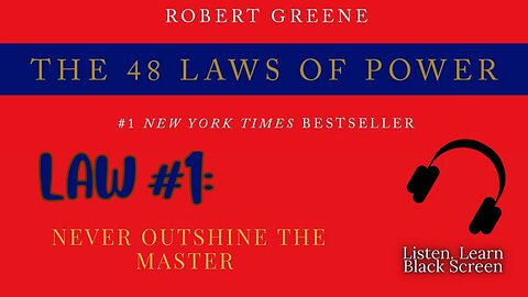 48 Laws of Power FULL Audiobook – Law #1: Never Outshine the Master | Robert Greene