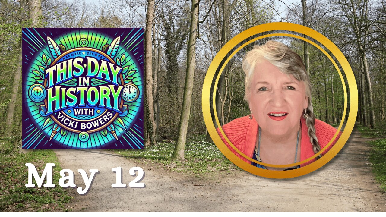 May 12 This Day in History