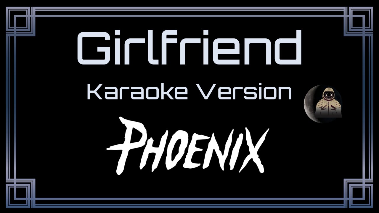 Phoenix - Girlfriend (CC)