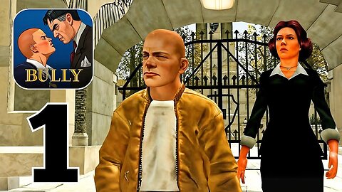 Bully Anniversary Edition - Gameplay Walkthrough | Part 1 (Android, iOS)