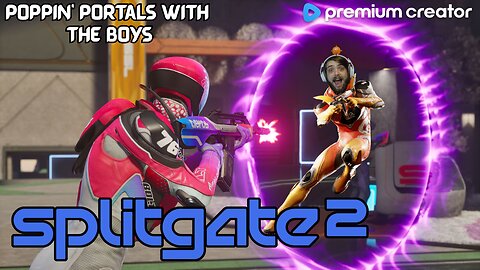 PORTAL POPPIN IN SPLITGATE 2🔥| 2 STREAM IN 1 DAY🤯| I APPRECIATE YOUR SUPPORT💙