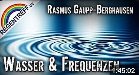 🇩🇪🇦🇹🇨🇭NUOVISO🎇👉🇪🇺REGENTREFF/VORTRAG🇪🇺👈🗽"Wasser & Eigenfrequenzen"