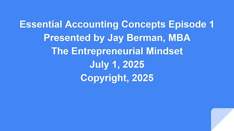 Essential Accounting Concepts Episode 1