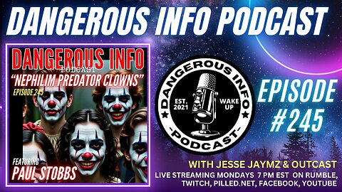 245 "Nephilim Predator Clowns" ft. Paul Stobbs, ancient half blood monsters, occult rituals, giants