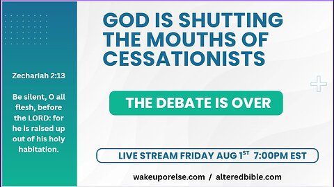 God is shutting the mouths of cessationsists The debate is over