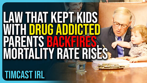 WA Law That Kept Kids With Drug Addicted Parents BACKFIRES, Child Mortality Rate RISES