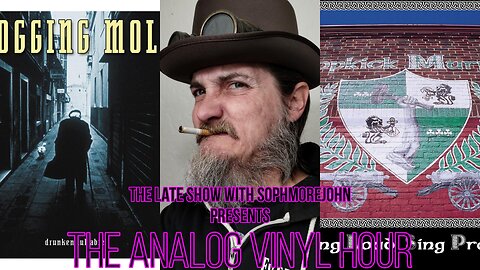 The Analog Vinyl Hour - Flogging Molly & Dropkick Murphys