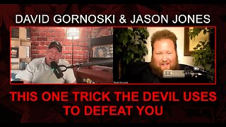 This One Trick the Devil Uses to Defeat You