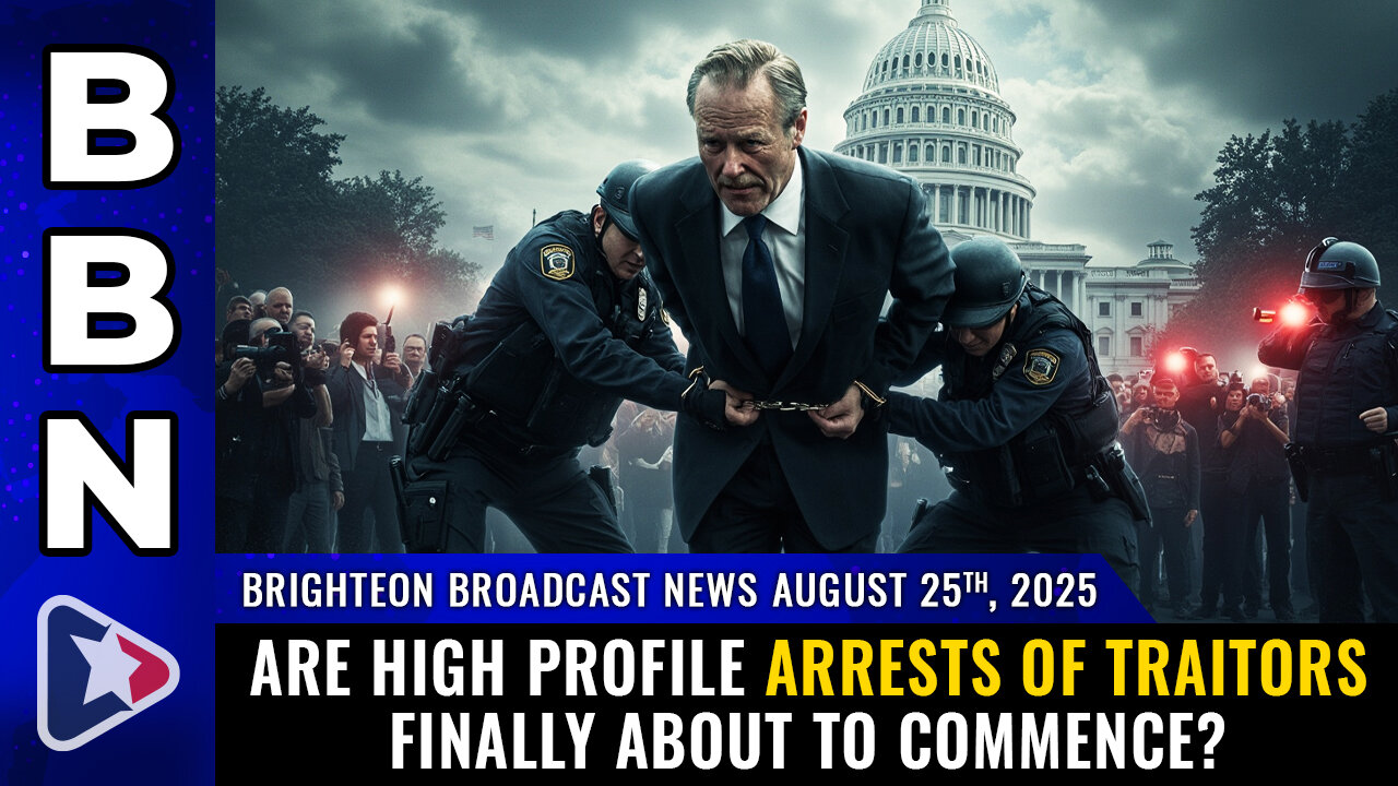 Chaos alert: Are high-profile arrests of TRAITORS about to commence?