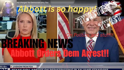 Breaking, Abbott orders Dems arrest. This is great! Hahaha