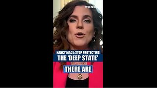 "We Have to Stop Protecting the Deep State" - Nancy Mace