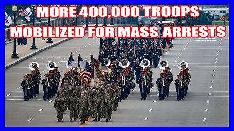 MORE 400,000 TROOPS MOBILIZED FOR MASS ARRESTS