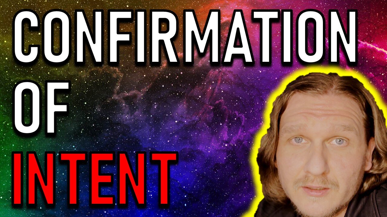 CONFIRMATION OF INTENT