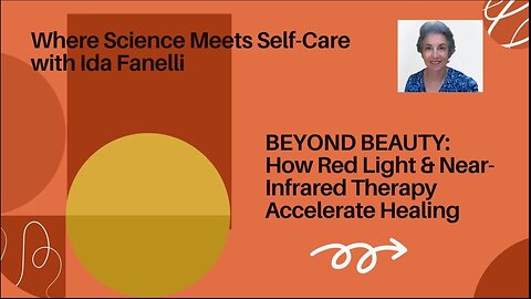 Where Science Meets Self-Care: Beyond Beauty: How Red Light and Near-Infrared Therapy Accelerate Healing