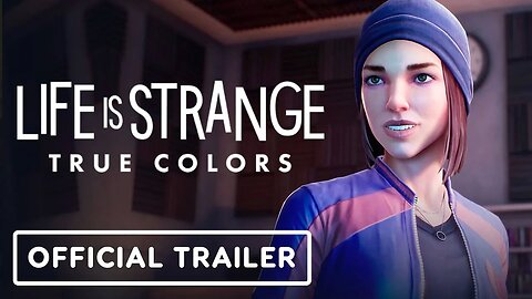 Life is Strange - True Colors - Official Wavelengths' DLC Trailer