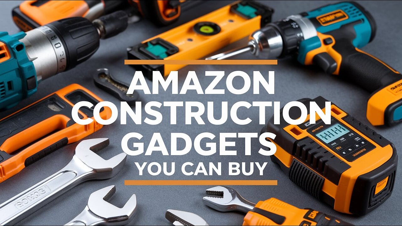 Amazon Construction Gadgets You Can Buy