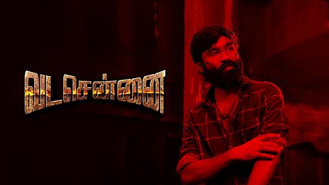 Vada Chennai (2018)