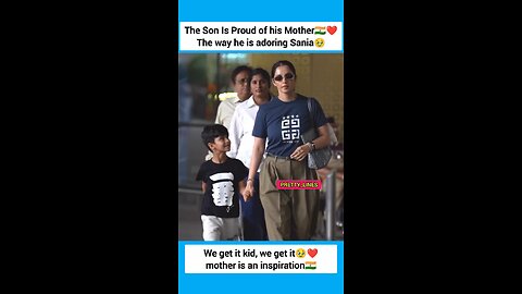 The Son Is Proud of his Mother-The way he is adoring Sania