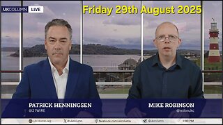 UK COLUMN NEWS - Friday 29th August 2025.