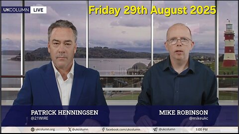 UK COLUMN NEWS - Friday 29th August 2025.