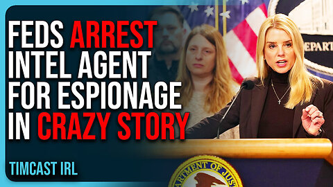 Feds ARREST Anti Trump Intel Agent For ESPIONAGE In CRAZY Story