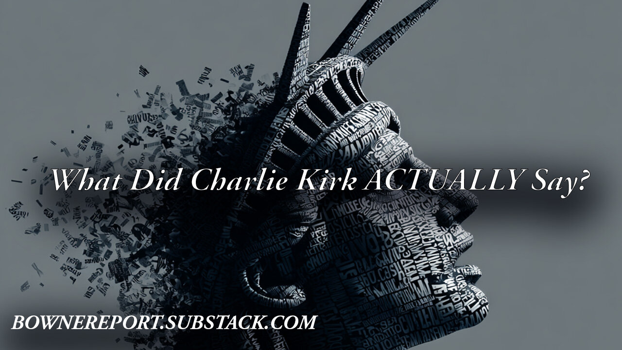 What Did Charlie Kirk ACTUALLY Say?