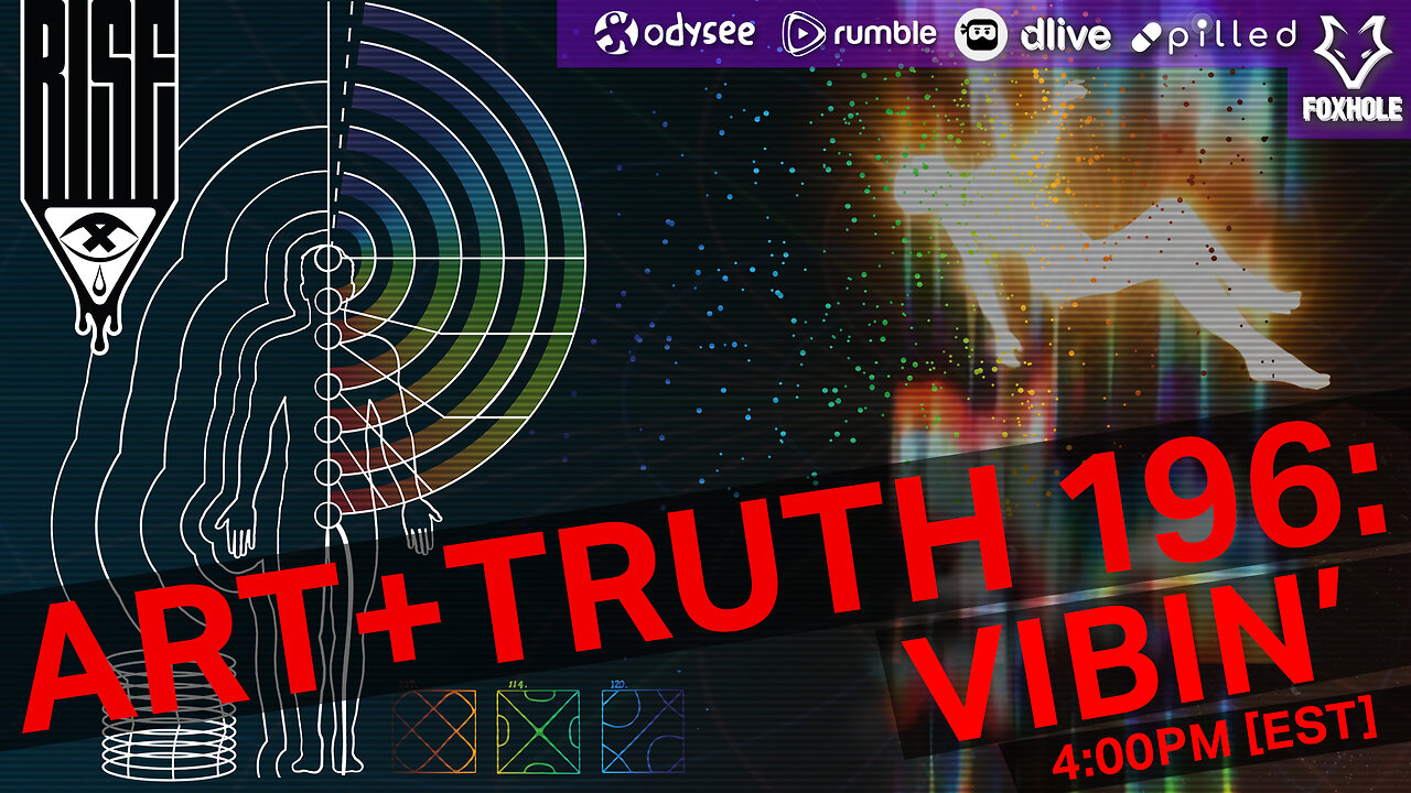 ART + TRUTH // EP. 196 // VIBIN'