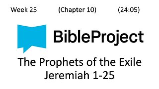 2025-07-02 Bible in a Year - Week 25 - Jeremiah 1-25