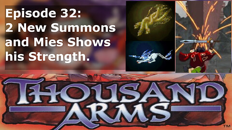 Episode 32: 2 New Summons and Mies Shows his Strength. Part 1
