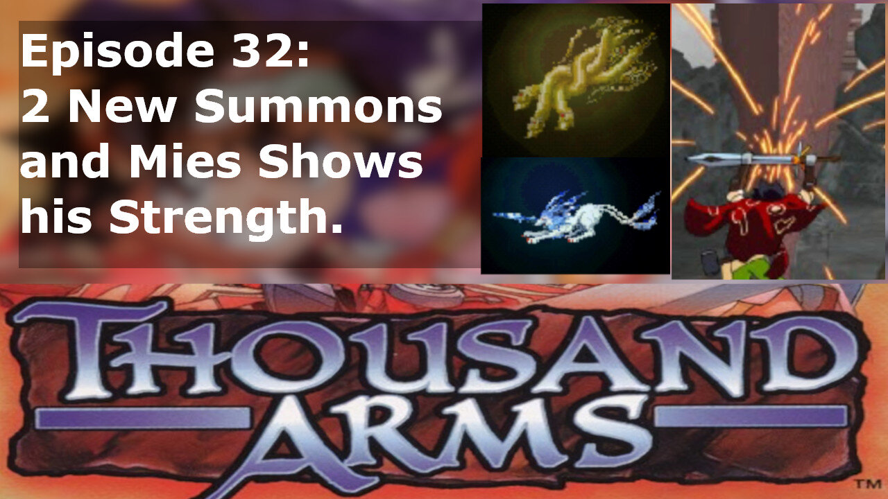 Episode 32: 2 New Summons and Mies Shows his Strength. Part 1