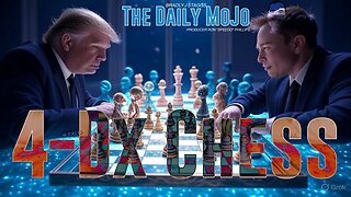Freedom Friday: 4-Dx Chess - The Daily MoJo - Ep: 060625