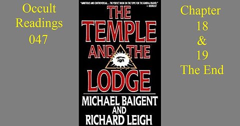 Occult Readings 047 - The Temple and the Lodge - Chapter 18-19 The End